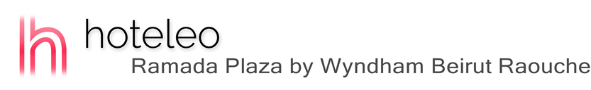 hoteleo - Ramada Plaza by Wyndham Beirut Raouche